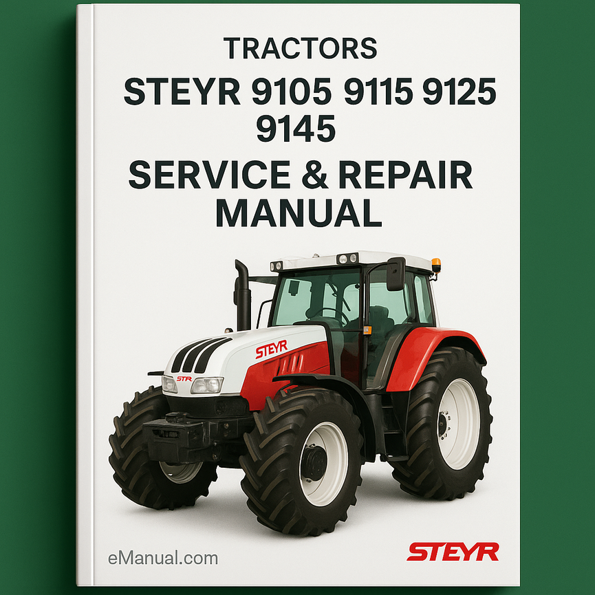 Steyr 9105 9115 9125 9145 Tractors Service Repair Manual