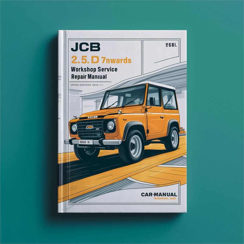 JCB 2.5 D 788001 Onwards Service Repair Workshop Manual PDF