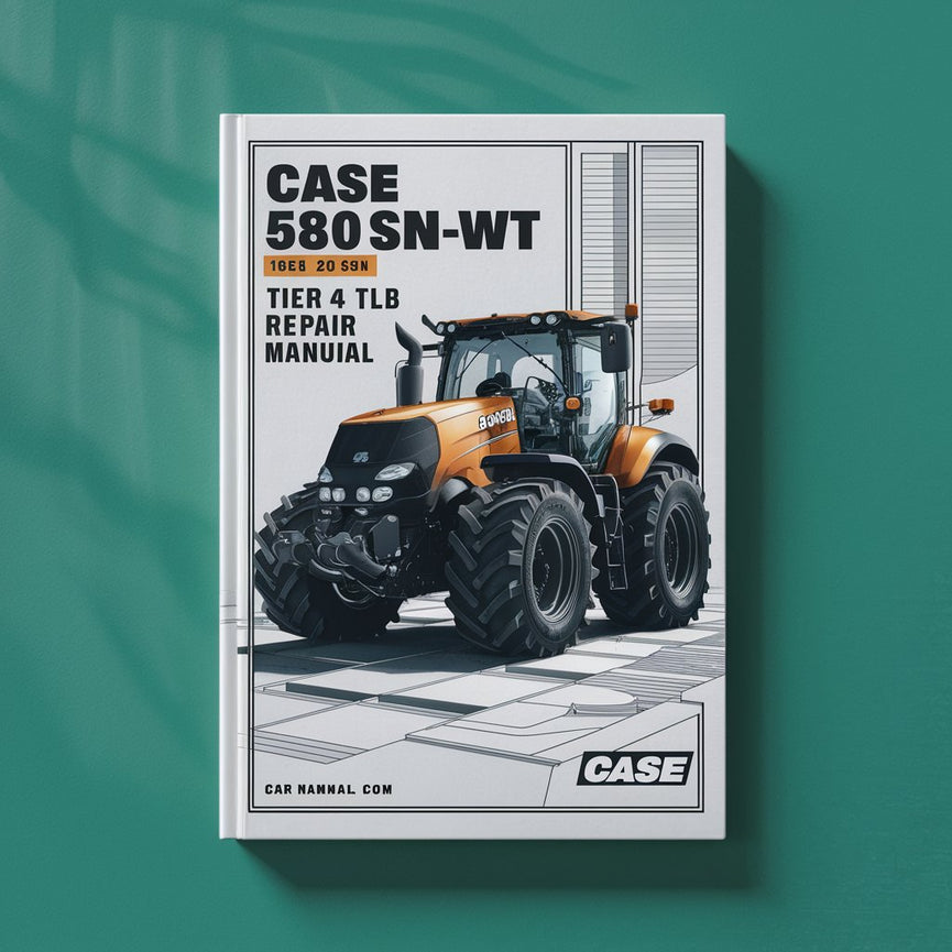 Case 580N 580SN-WT 580SN 590SN Tier 4 TLB Service & Repair Manual-