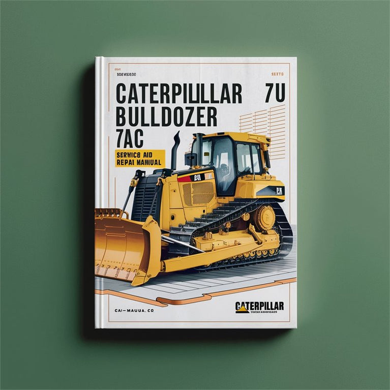 Caterpillar 7U Bulldozer 7AC Service Repair Workshop Manual PDF