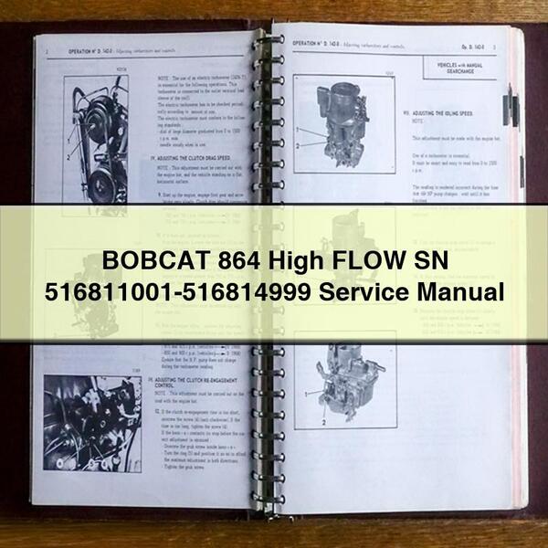 BOBCAT 864 High FLOW SN 516811001-516814999 Service Repair Manual