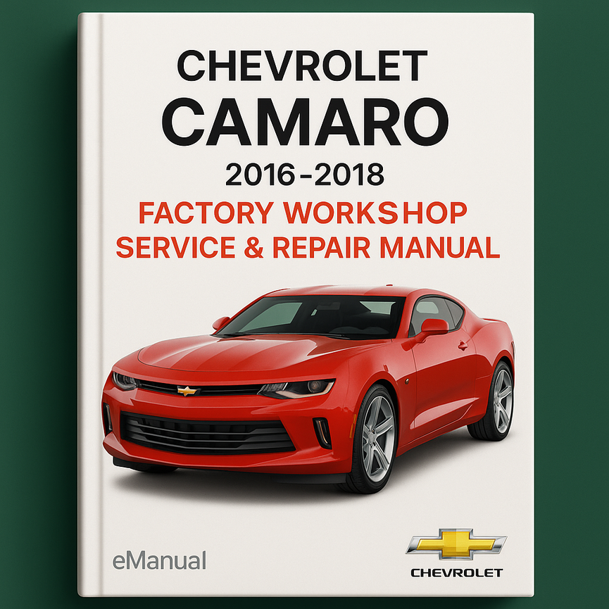 Chevrolet Camaro 2016-2018 Factory Workshop Service Repair Manual