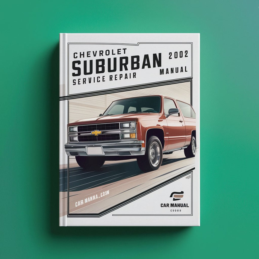 Chevrolet SUBURBAN 2000-2002 Service Repair Manual