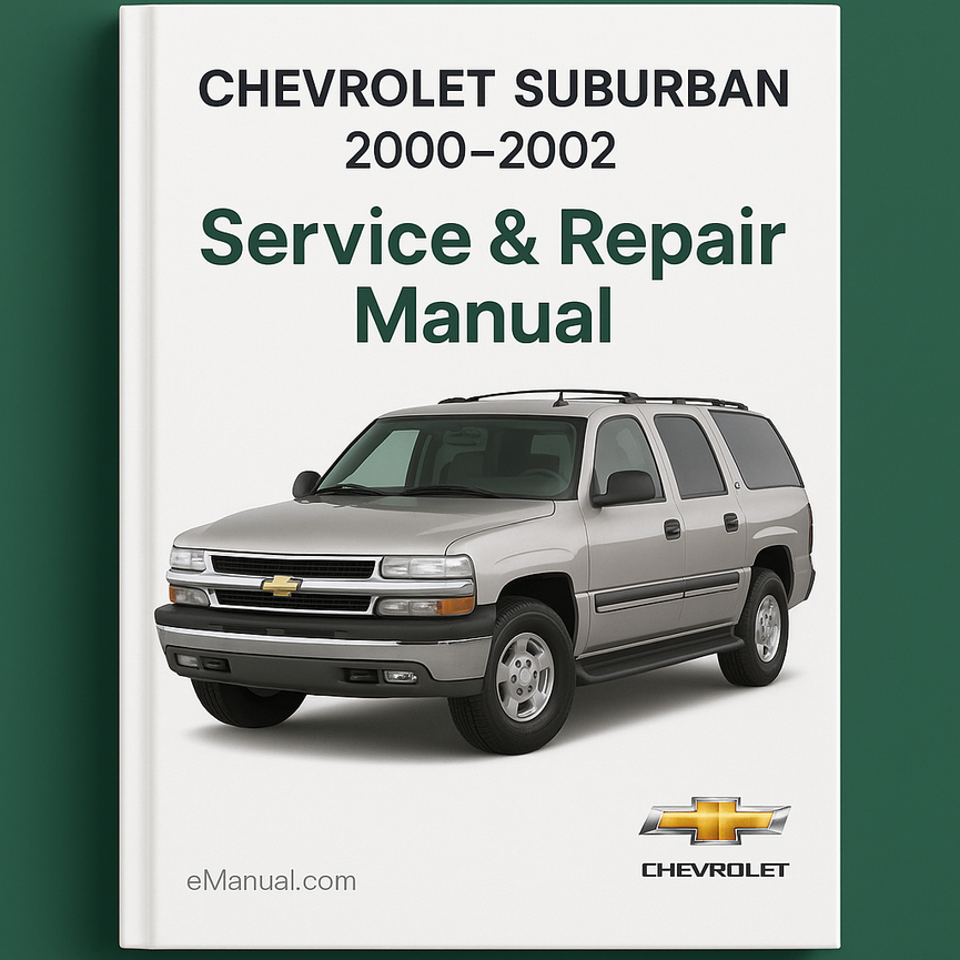 Chevrolet SUBURBAN 2000-2002 Service Repair Manual