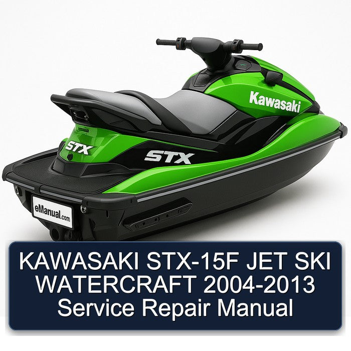 2004-2013 Kawasaki STX-15F JET SKI Watercraft Service Repair Workshop Manual PDF