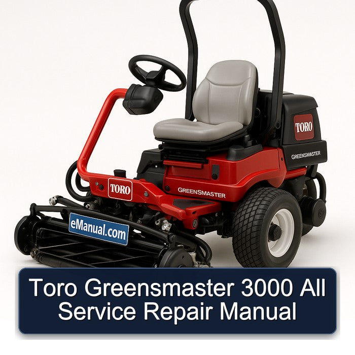 Toro Greensmaster 3000 All Service Repair Workshop Manual PDF