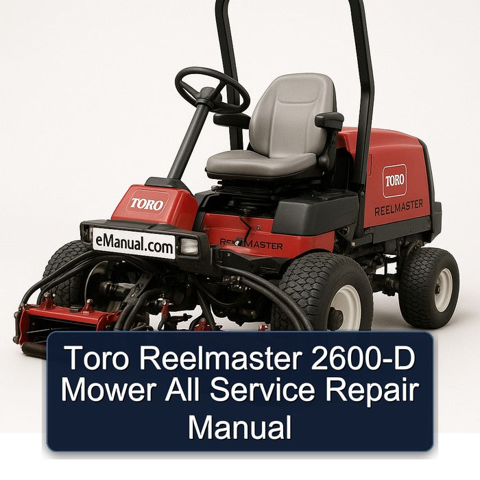 Toro Reelmaster 2600-D Mower All Service Repair Workshop Manual PDF