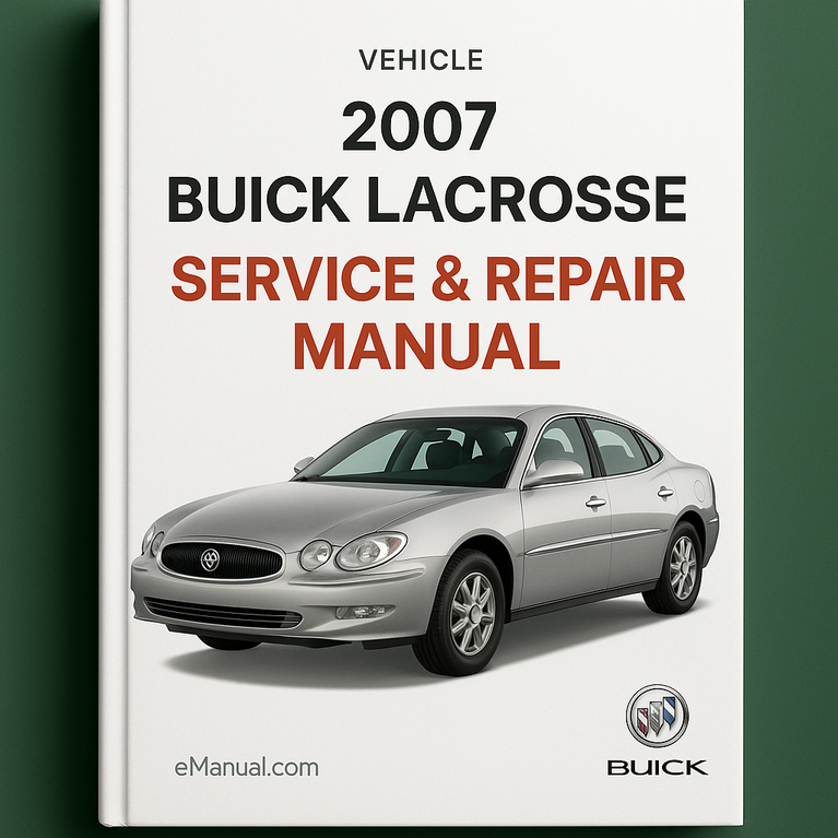 2007 BUICK LACROSSE Service & Repair Manual