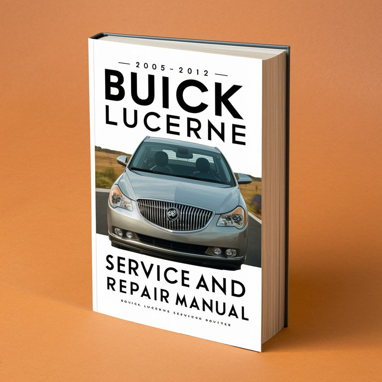 2005-2012 BUICK LUCERNE Service And Repair Manual