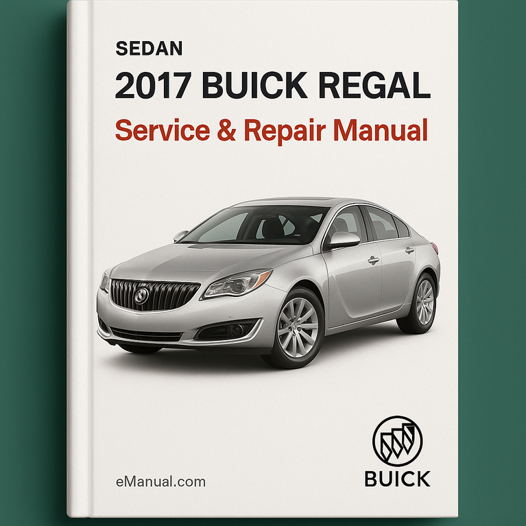 2017 BUICK REGAL Service & Repair Manual