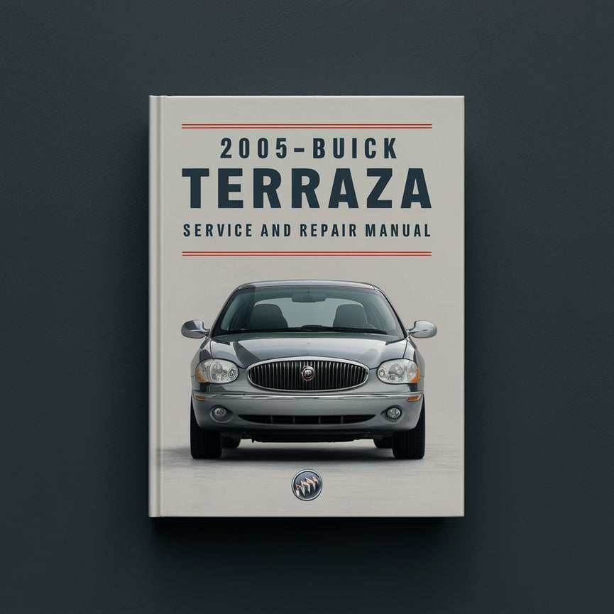 2005-2009 BUICK TERRAZA Service And Repair Manual