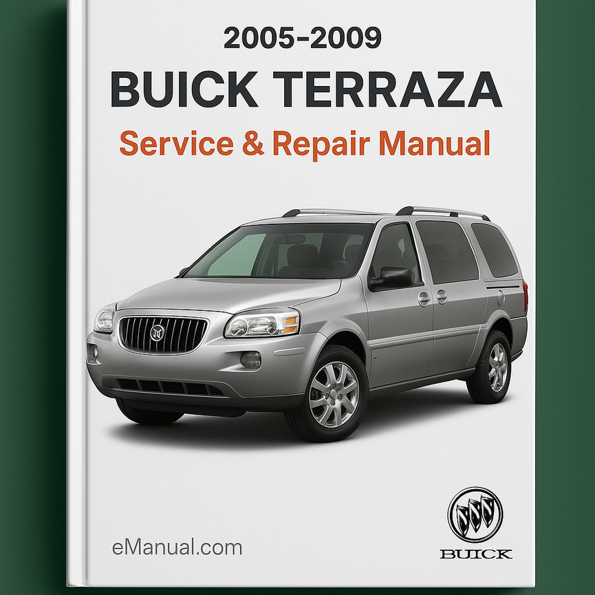 2005-2009 BUICK TERRAZA Service & Repair Manual