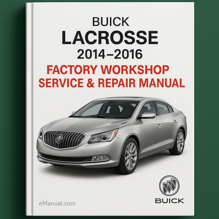 Buick Lacrosse 2014-2016 Factory Workshop Service Repair Manual