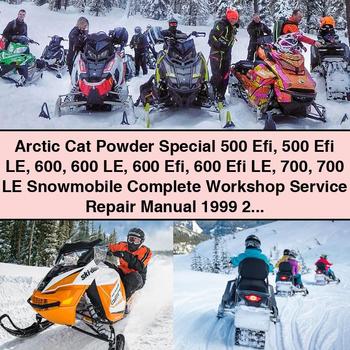 Arctic Cat Powder Special 500 Efi, 500 Efi LE, 600, 600 LE, 600 Efi, 600 Efi LE, 700, 700 LE Snowmobile Workshop Service Repair Manual