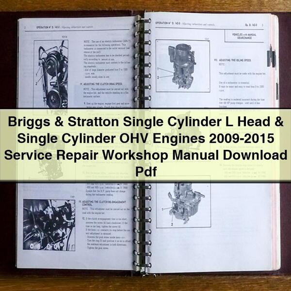 Briggs & Stratton Single Cylinder L Head & Single Cylinder OHV Engines 2009-2015 Service Repair Workshop Manual