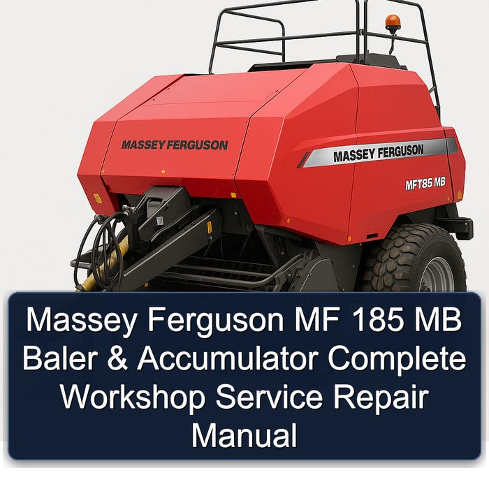 Massey Ferguson MF 185 MB Baler Accumulator Service Repair Workshop Manual PDF