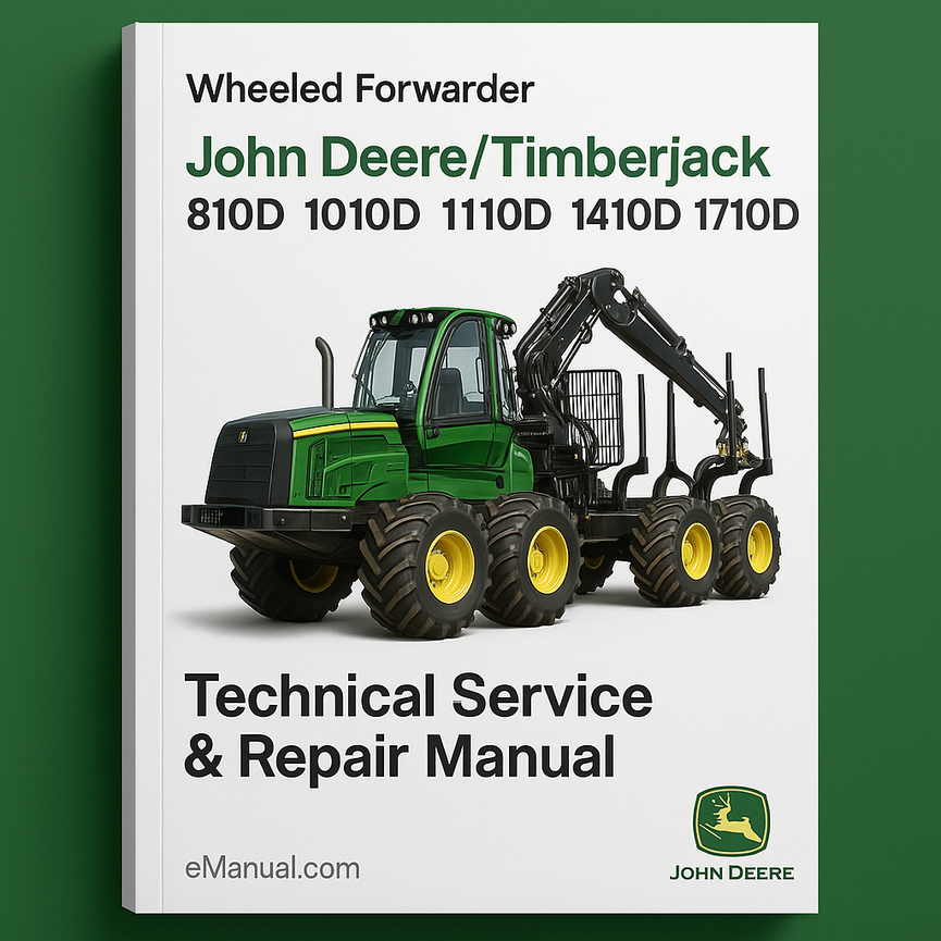 John Deere/TIMBERJACK 810D 1010D 1110D 1410D 1710D Wheeled Forwarder Technical Service Repair Manual (tm2123)