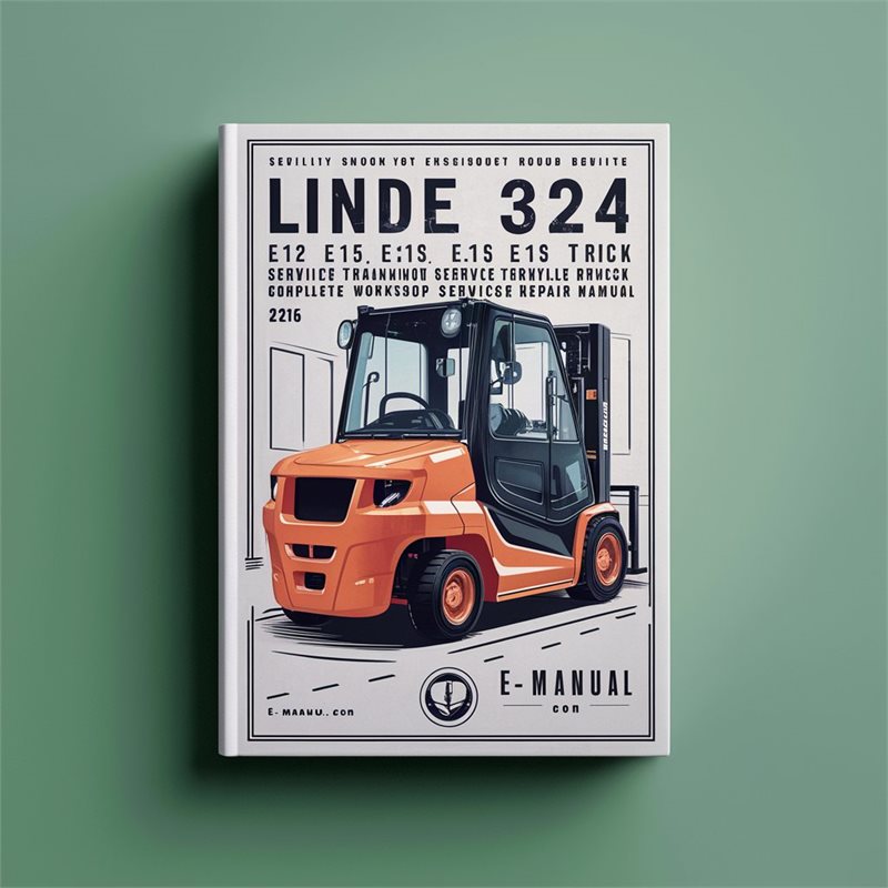 Linde Type 324 E12 E15 E15S E16S Electric Forklift Truck Training Service Repair Workshop Manual PDF