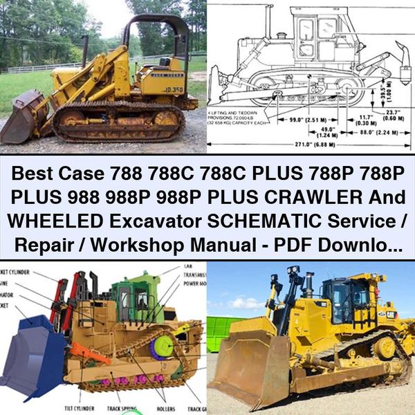 Best Case 788 788C 788C PLUS 788P 788P PLUS 988 988P 988P PLUS Crawler And WHEELED Excavator SCHEMATIC Service/Repair/Workshop Manual-PDF Download