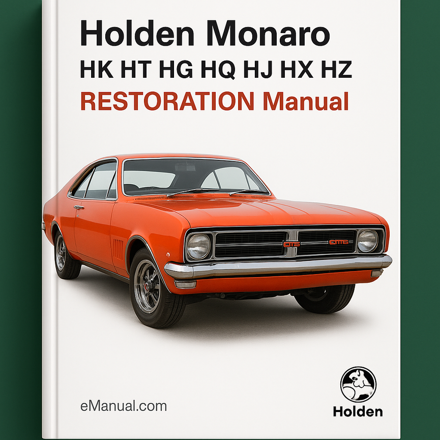 Holden MONARO-HK HT HG HQ HJ HX HZ-RESTORATION Manual-( Holden MONARO HK ONWARDS CD INC GTS HQ HJ HX HZ VZ CV8Z )
