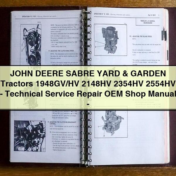 JOHN DEERE SABRE YARD & GARDEN Tractors 1948GV/HV 2148HV 2354HV 2554HV-Technical Service Repair OEM Shop Manual-