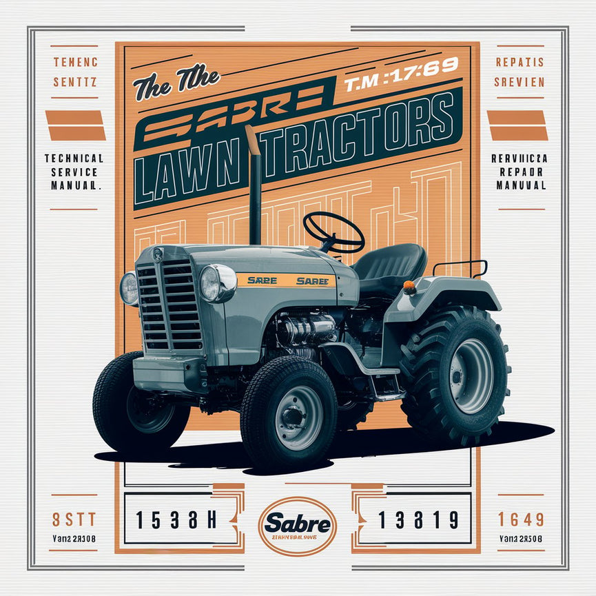 Best SABRE LAWN Tractors TM1769 Technical Service Repair Manual 1438GS 1438HS 1438G 1538HS 1542HS 1542G 1542H 15.538G 15.538H 15.542G 15.542H 1642G 1642H 1642HS 1642HV 164