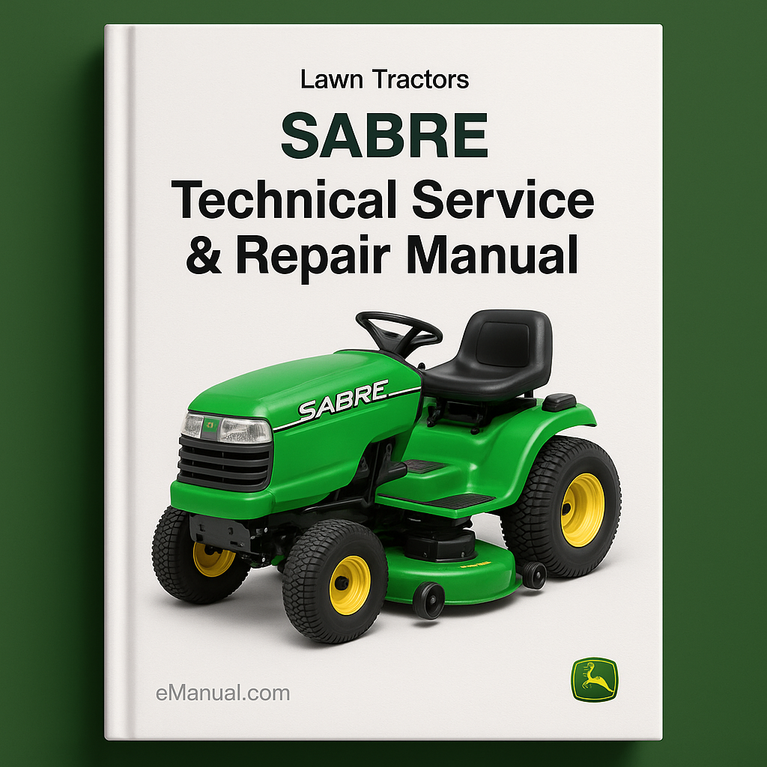 Best SABRE LAWN Tractors TM1769 Technical Service Repair Manual 1438GS 1438HS 1438G 1538HS 1542HS 1542G 1542H 15.538G 15.538H 15.542G 15.542H 1642G 1642H 1642HS 1642HV 164