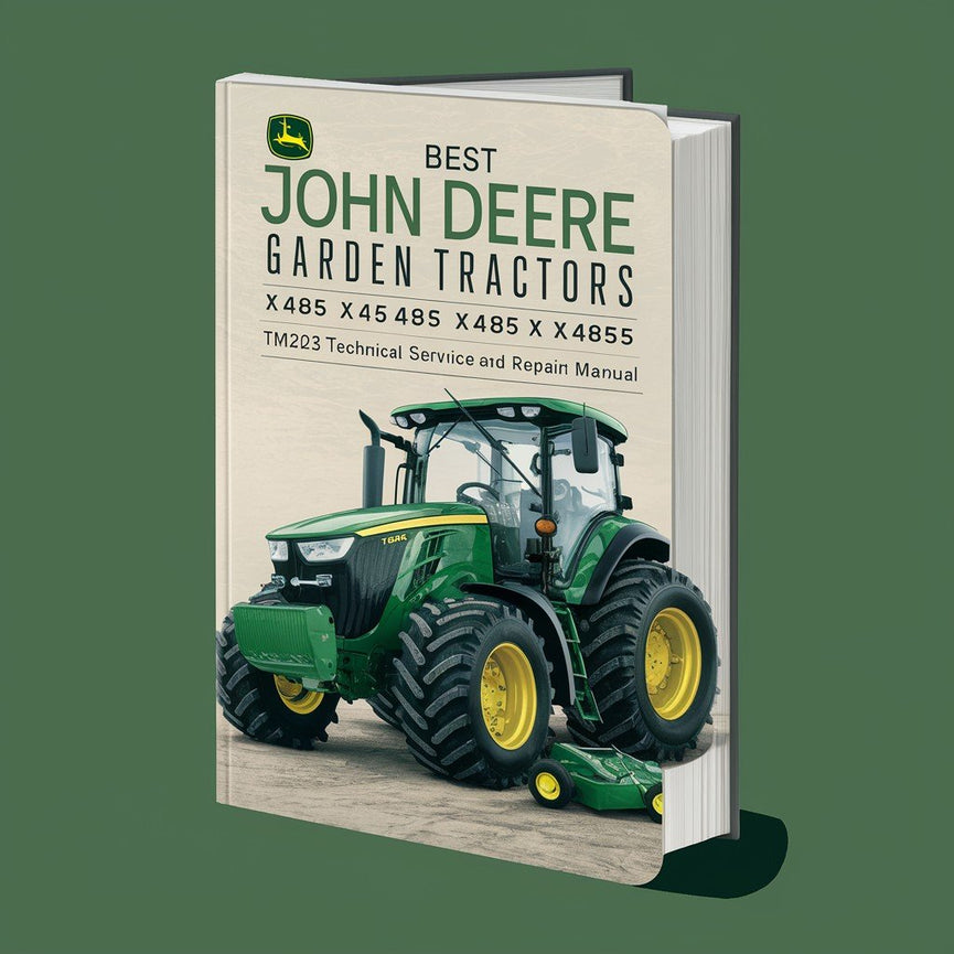 Best JOHN DEERE Garden Tractors X465 X475 X485 X575 and X585-TM2023-Technical Service/Repair Manual-