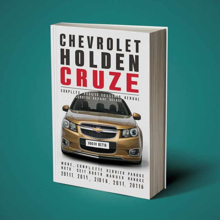 Chevrolet Holden Cruze JG JH Complete Workshop Service Repair Manual 2010 2011 2012 2013 2014 2015 2016 PDF Download