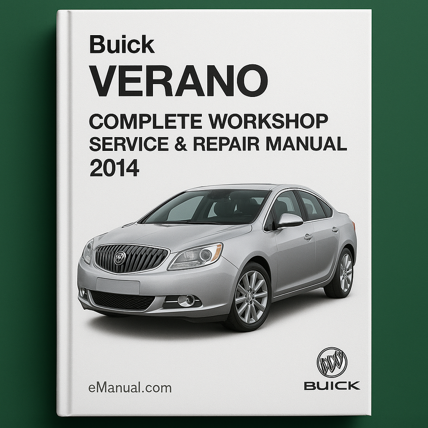 Buick Verano Complete Workshop Service Repair Manual 2014