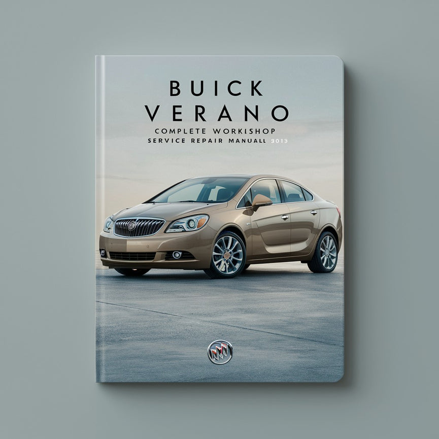 Buick Verano Complete Workshop Service Repair Manual 2013