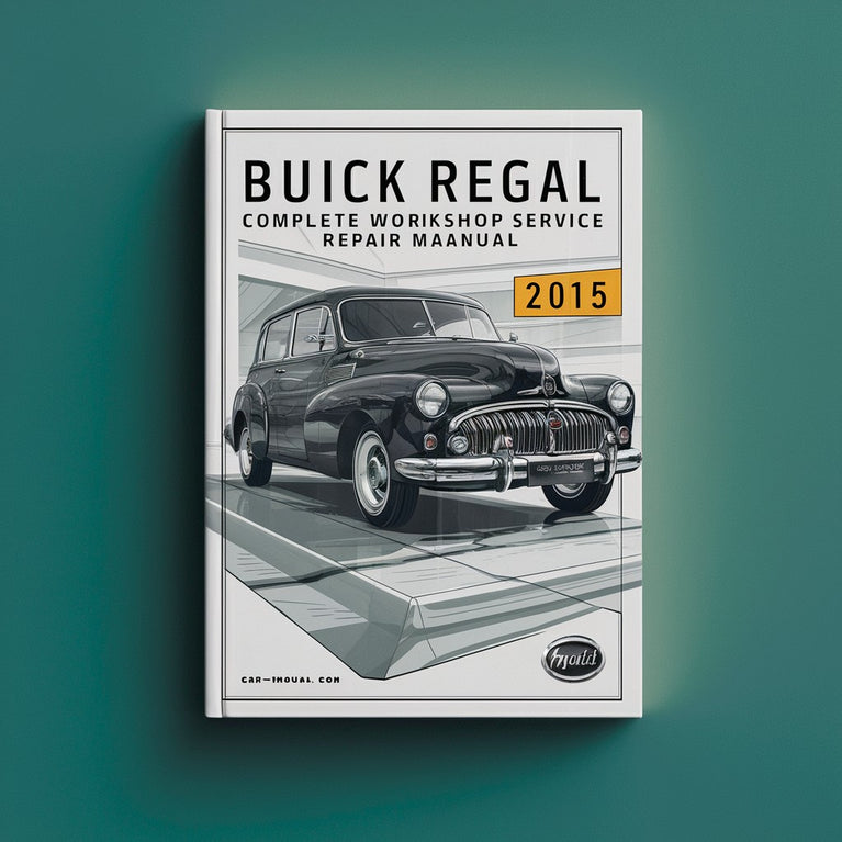 Buick Regal Complete Workshop Service Repair Manual 2015