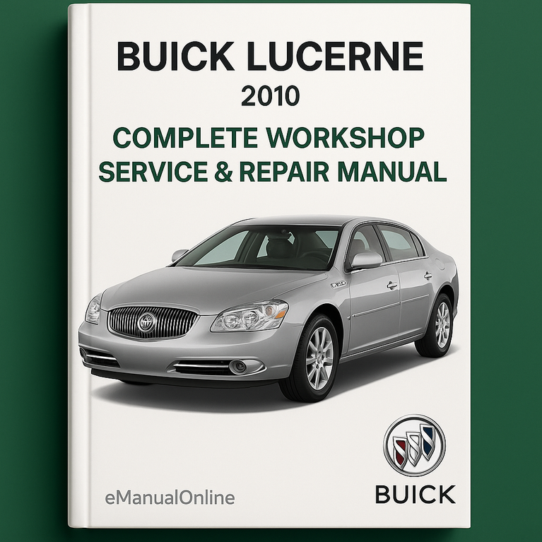 Buick Lucerne Complete Workshop Service Repair Manual 2010