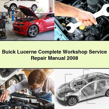 Buick Lucerne Complete Workshop Service Repair Manual 2008