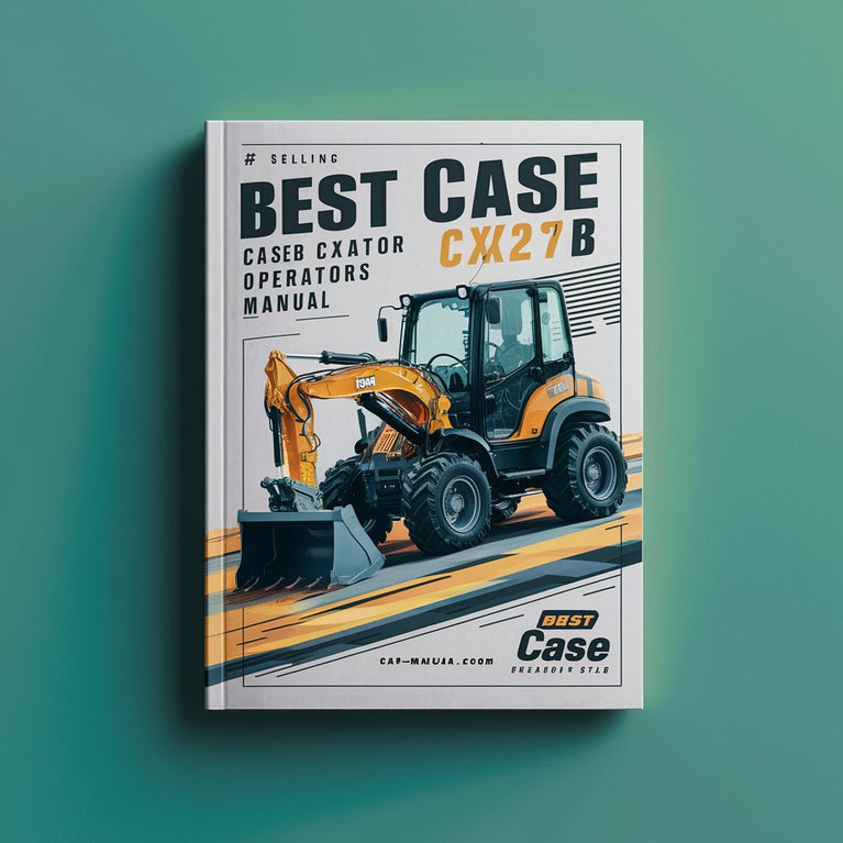 Best Case CX27B Excavator Operators Manual-PDF  # SELLING