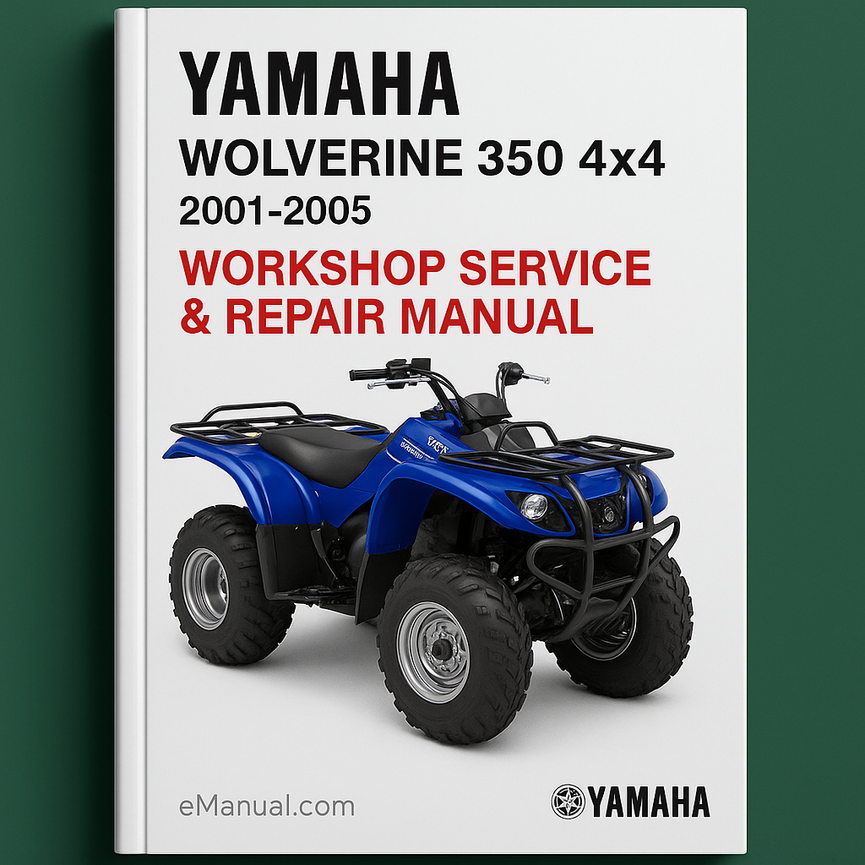 Yamaha Wolverine 350 4x4 2001-2005 Workshop Service Repair Manual