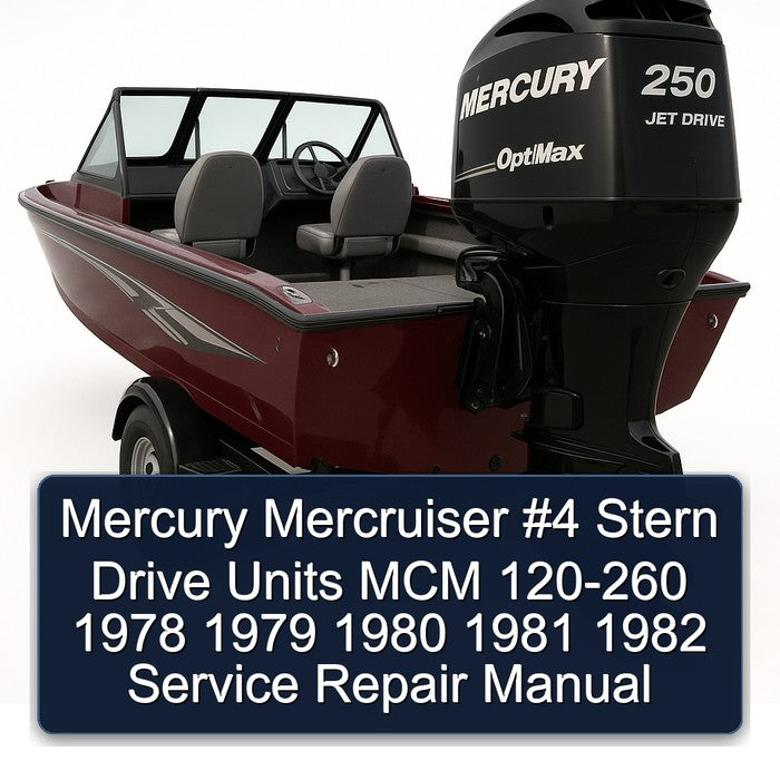 1978-1982 Mercury Mercruiser 4 Stern Drive Units MCM 120-260 Service Repair Workshop Manual PDF