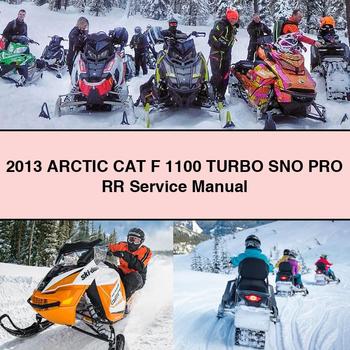 2013 Arctic CAT F 1100 Turbo SNO PRO RR Manual de Servicio y Reparación