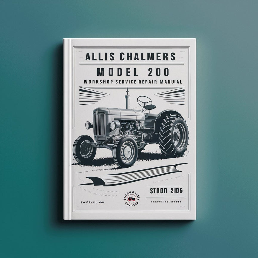 Allis Chalmers Tractor Model 200 Workshop Service Repair Manual