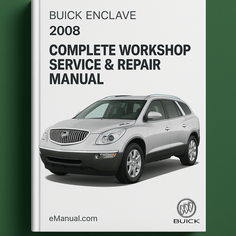 Buick Enclave Complete Workshop Service Repair Manual 2008