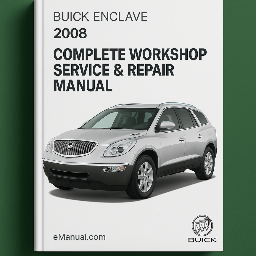 Buick Enclave Complete Workshop Service Repair Manual 2008