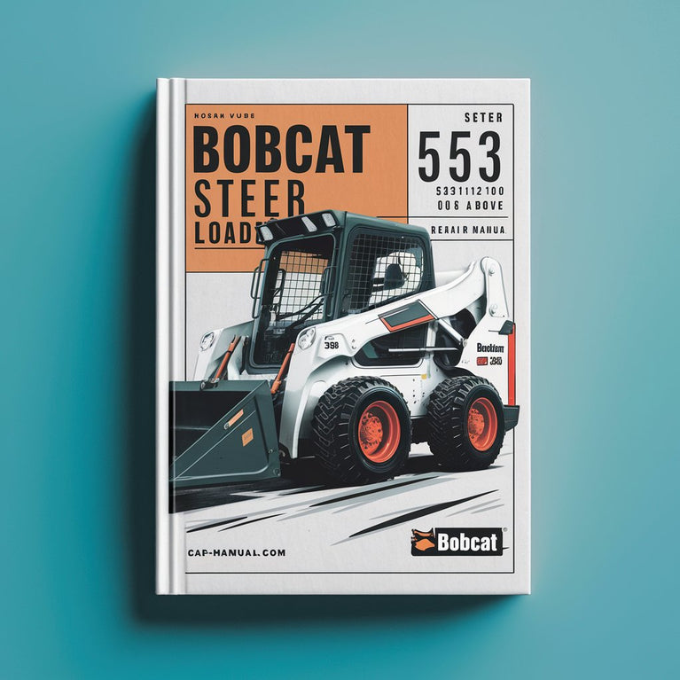 BOBCAT 553 SKID Steer Loader SN 539112001 & Above Service Repair Manual