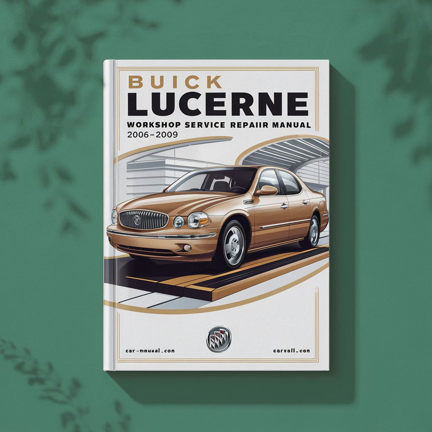 Buick Lucerne Workshop Service Repair Manual 2006-2009