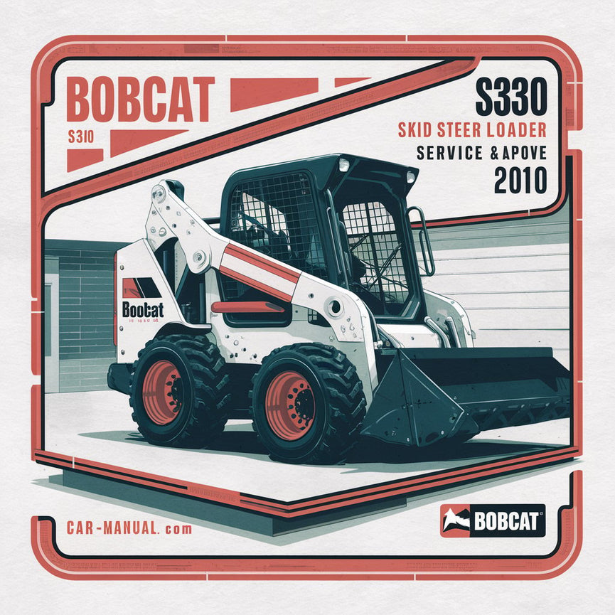 BOBCAT S330 Minicargadora SN AAKM11001 y superiores (EDICIÓN 2011) Manual de servicio Descargar PDF