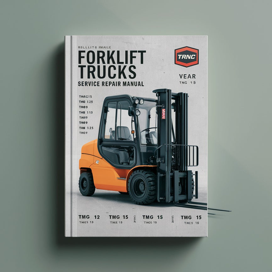 Clark TMG12 TMG13 TMG15s TMG15 TMG17 TMG18 TMG20 TMG20x TMG25 EPG 15 EPG 18 Forklift Trucks Service Repair Manual