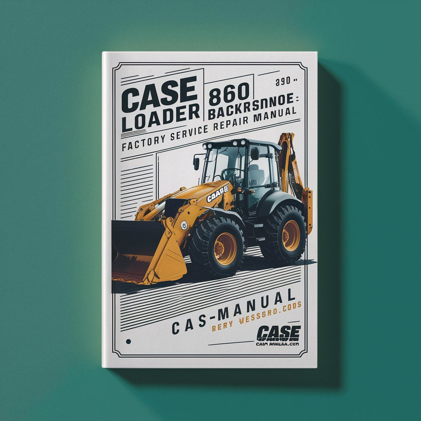 Case 860 Loader Backhoe Factory Service Repair Manual