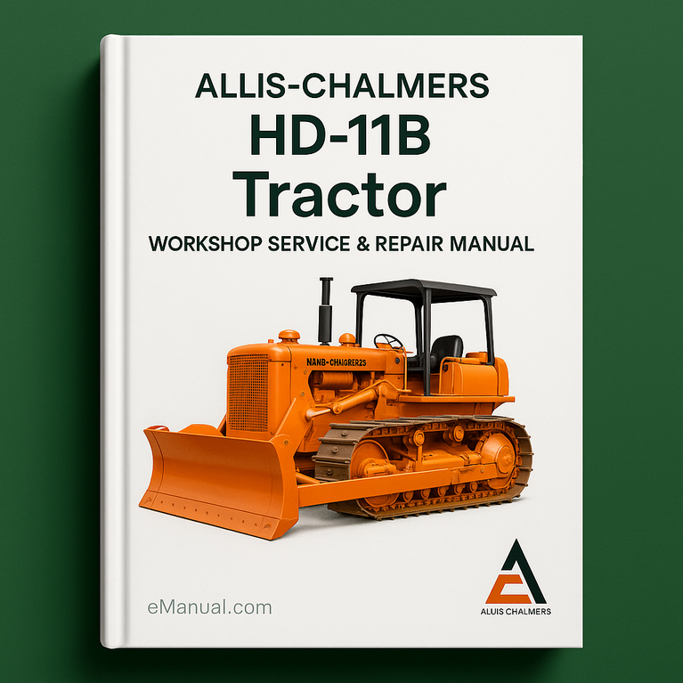 Allis Chalmers HD-11B Tractor Workshop Service Repair Manual
