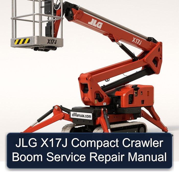 JLG X17J Compact Crawler Boom Service Repair Workshop Manual PDF