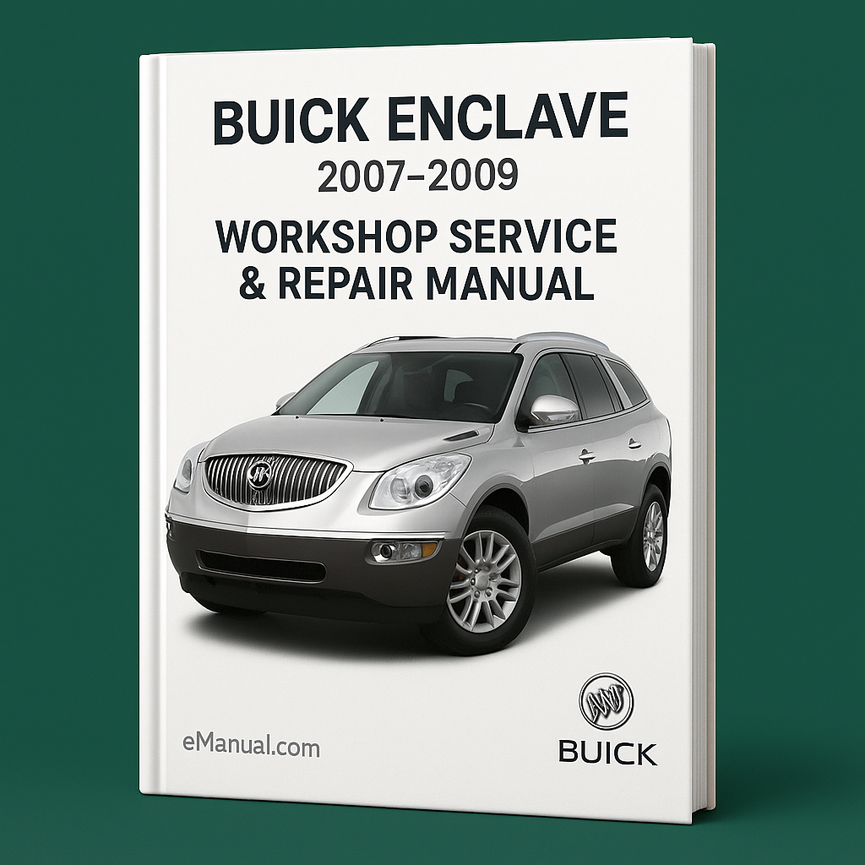 Buick Enclave Workshop Service Repair Manual 2007-2009