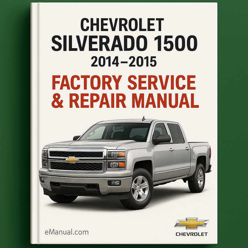 2014-2015 Chevrolet Silverado 1500 Truck repair manual